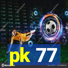 pk 77